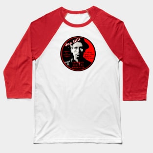 Joe Hill  Activist - Educate, Agitate, Organize Baseball T-Shirt